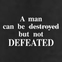 A Man Can Be Destroyed But Not Defeated Cool Comfort Performance Bucket Hat