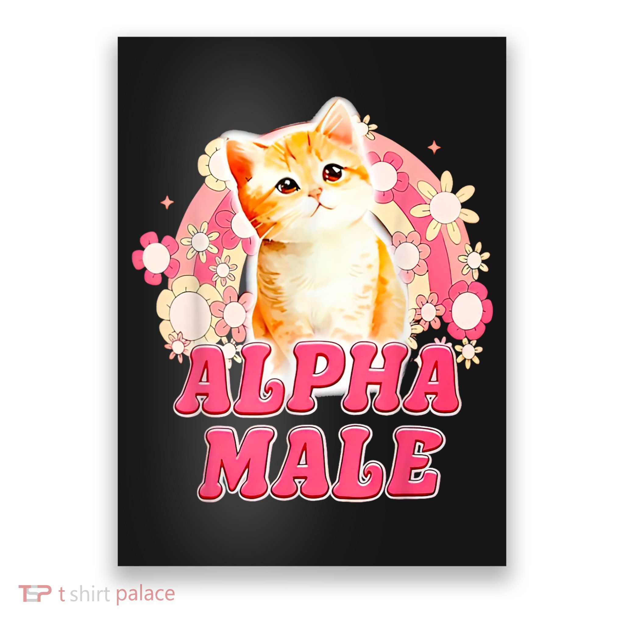 Alpha Male Cat Kitten Funny Poster