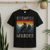 Attempted Murder Crows & Edgar Allen Poe T-Shirt