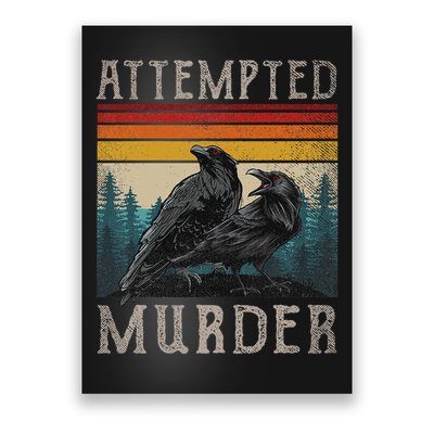 Attempted Murder Crows & Edgar Allen Poe Poster