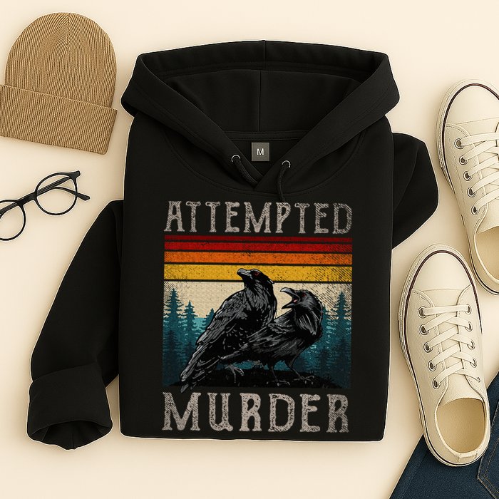 Attempted Murder Crows Hoodie