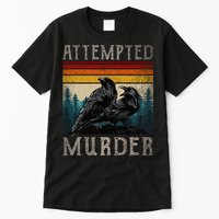 Attempted Murder Crows Tall T-Shirt