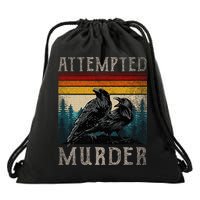 Attempted Murder Crows Drawstring Bag