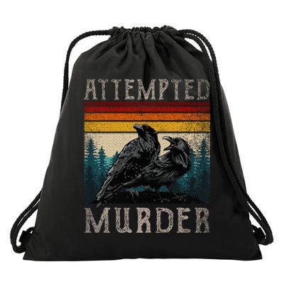 Attempted Murder Crows Drawstring Bag