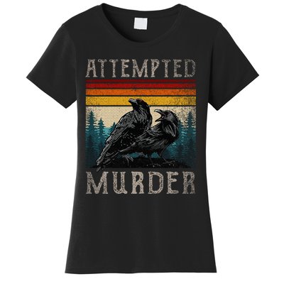 Attempted Murder Crows Women's T-Shirt