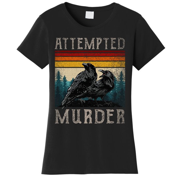 Attempted Murder Crows Women's T-Shirt