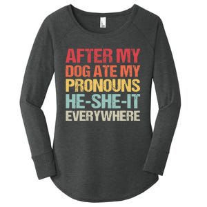 After My Dog Ate My Pronouns HeSheIt Everywhere Funny Dog Women's Perfect Tri Tunic Long Sleeve Shirt