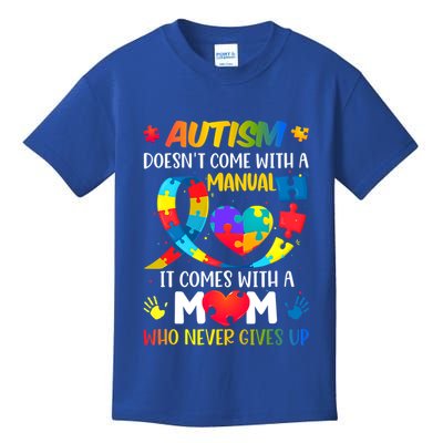 Autism Mom Doesn't Come With A Ual Autism Awareness Great Gift Kids T-Shirt