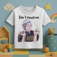 Astarion Meme DonT Touch Me Game Lover Gamer Toddler T-Shirt