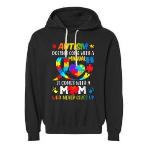 Autism Mom Doesn't Come With A Manual Wo Autism Awareness Garment-Dyed Fleece Hoodie