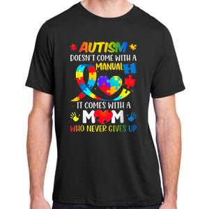 Autism Mom Doesn't Come With A Manual Wo Autism Awareness Adult ChromaSoft Performance T-Shirt