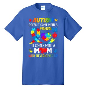 Autism Mom Doesn't Come With A Manual Wo Autism Awareness Tall T-Shirt