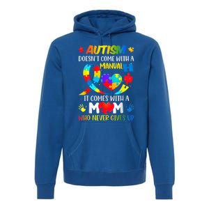 Autism Mom Doesn't Come With A Manual Wo Autism Awareness Premium Hoodie