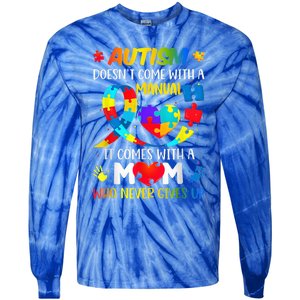 Autism Mom Doesn't Come With A Manual Wo Autism Awareness Tie-Dye Long Sleeve Shirt