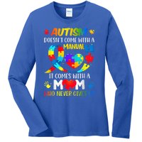 Autism Mom Doesn't Come With A Manual Wo Autism Awareness Ladies Long Sleeve Shirt