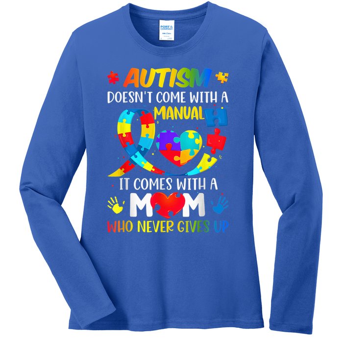 Autism Mom Doesn't Come With A Manual Wo Autism Awareness Ladies Long Sleeve Shirt