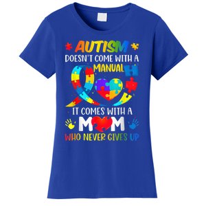 Autism Mom Doesn't Come With A Manual Wo Autism Awareness Women's T-Shirt