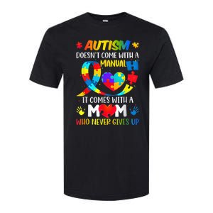 Autism Mom Doesn't Come With A Manual Wo Autism Awareness Softstyle CVC T-Shirt