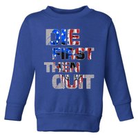 Army Motivational Die First Then Quit Skull Proud Veteran Gift Toddler Sweatshirt