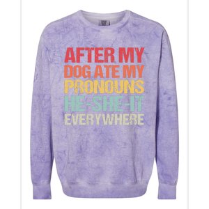 After My Dog Ate My Pronouns HeSheIt Everywhere Funny Dog Colorblast Crewneck Sweatshirt