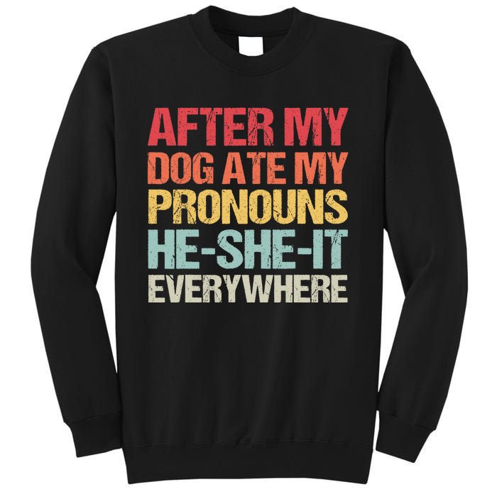 After My Dog Ate My Pronouns HeSheIt Everywhere Funny Dog Sweatshirt