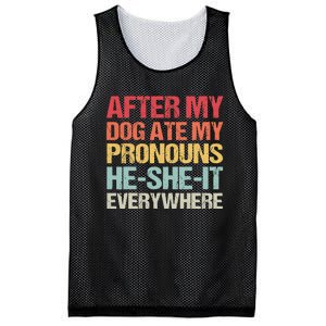 After My Dog Ate My Pronouns HeSheIt Everywhere Funny Dog Mesh Reversible Basketball Jersey Tank