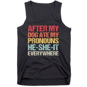 After My Dog Ate My Pronouns HeSheIt Everywhere Funny Dog Tank Top