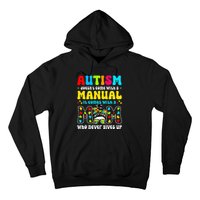 Autism Mom Doesnt Come With A Manual Hoodie