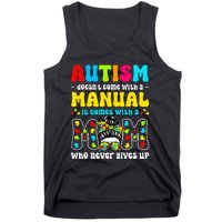 Autism Mom Doesnt Come With A Manual Tank Top