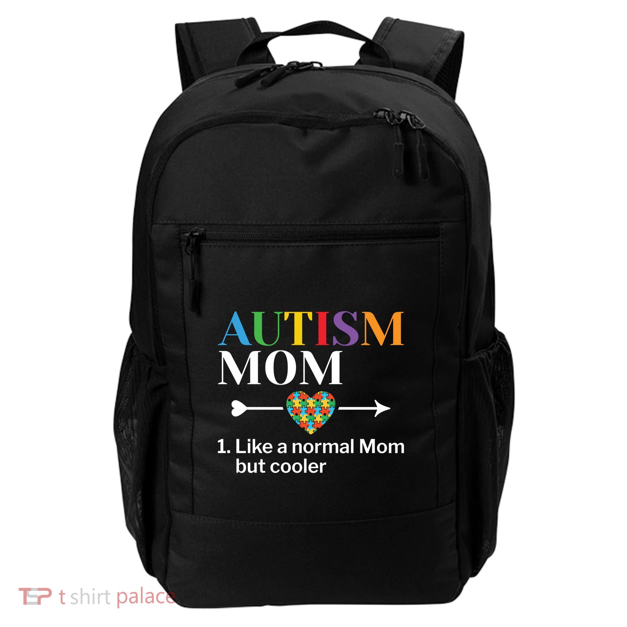 Autism Mom Definition World Autism Awareness Day Gift Daily Commute Backpack