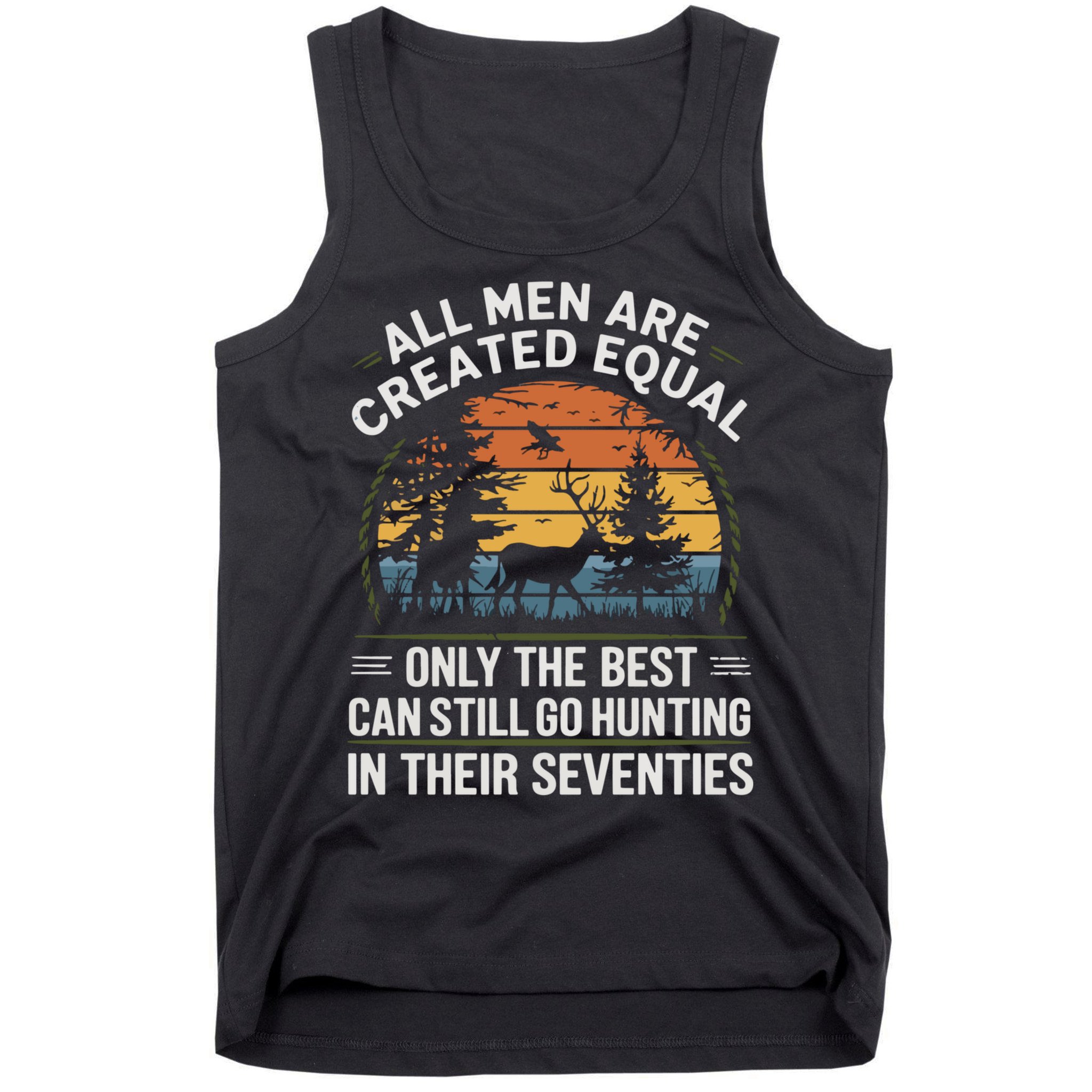 All M.En Equal Go Hunting In Seventies Outdoors Tank Top