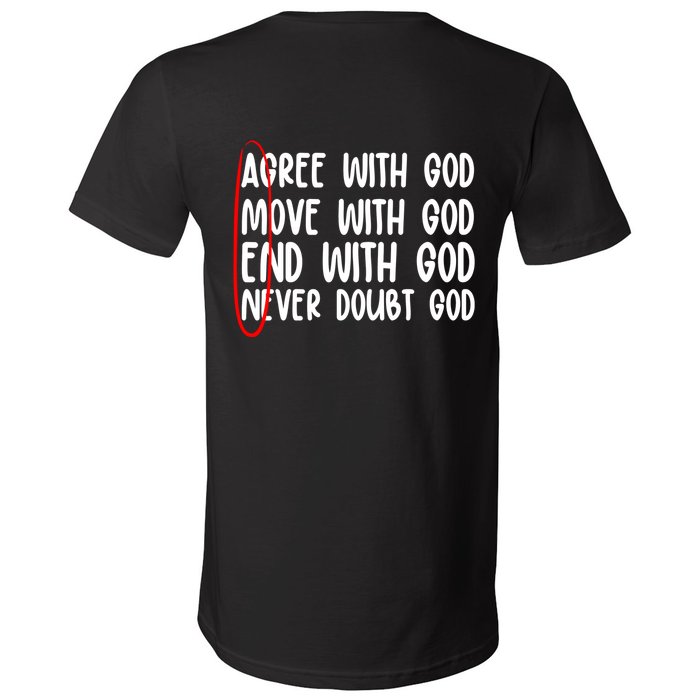 Agree Move End With God Never Doubt Amen God Front Back V-Neck T-Shirt