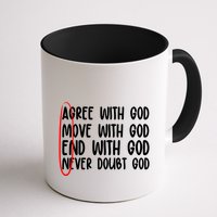 Agree Move End With God Never Doubt Amen God Front Back Mug