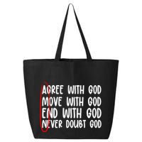 Agree Move End With God Never Doubt Amen God Front Back 25L Jumbo Tote