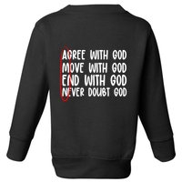 Agree Move End With God Never Doubt Amen God Front Back Toddler Sweatshirt