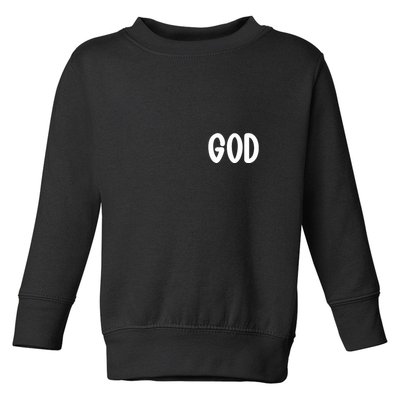 Agree Move End With God Never Doubt Amen God Front Back Toddler Sweatshirt