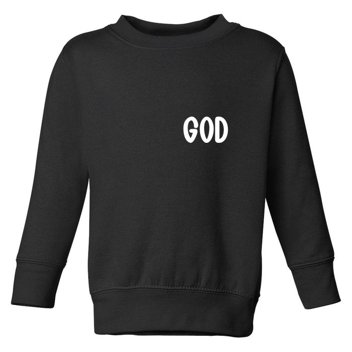 Agree Move End With God Never Doubt Amen God Front Back Toddler Sweatshirt
