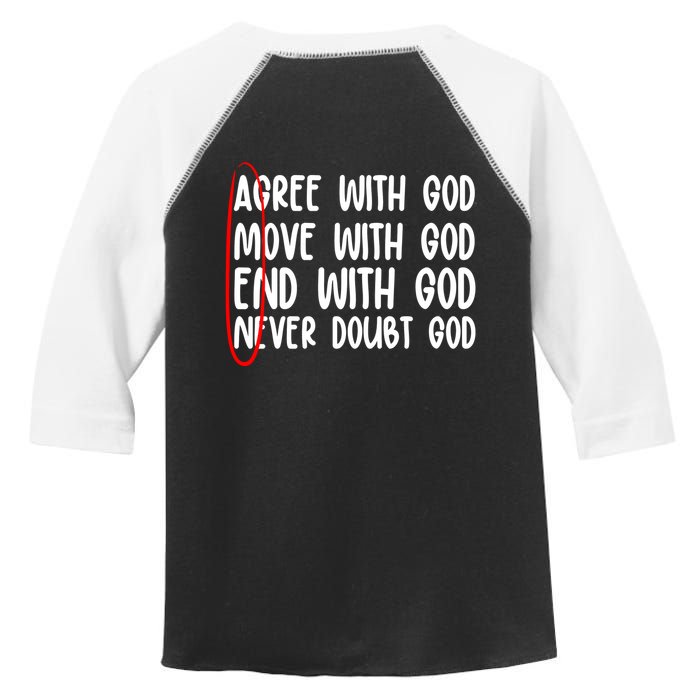 Agree Move End With God Never Doubt Amen God Front Back Toddler Fine Jersey T-Shirt