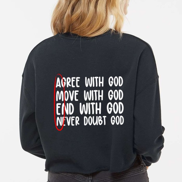 Agree Move End With God Never Doubt Amen God Front Back Cropped Pullover Crew