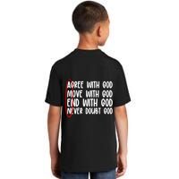 Agree Move End With God Never Doubt Amen God Front Back Kids T-Shirt
