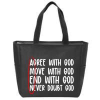 Agree Move End With God Never Doubt Amen God Front Back Zip Tote Bag