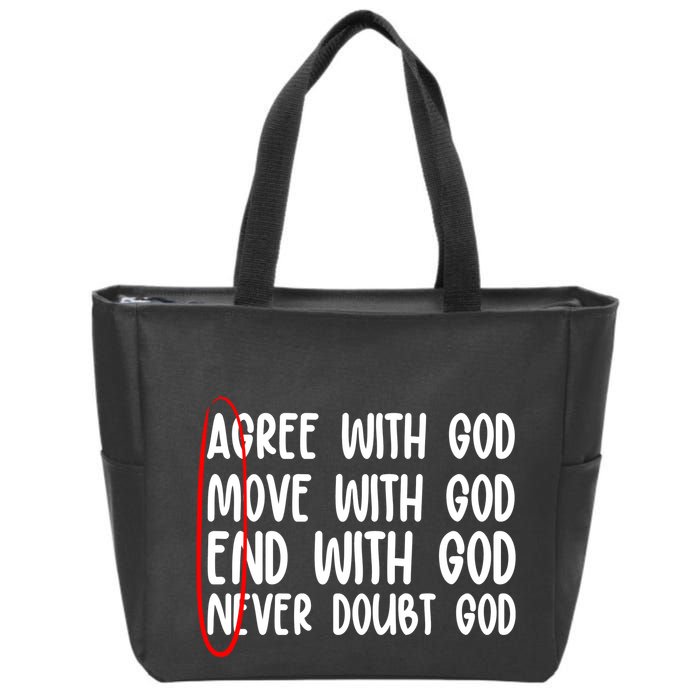 Agree Move End With God Never Doubt Amen God Front Back Zip Tote Bag