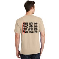 Agree Move End With God Never Doubt Amen God Front Back T-Shirt