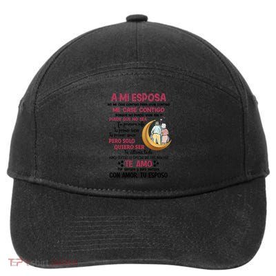 A Mi Esposa No Me Case Contigo Para Vivir Contigo 7-Panel Snapback Hat