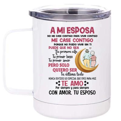 A Mi Esposa No Me Case Contigo Para Vivir Contigo 12 oz Stainless Steel Tumbler Cup