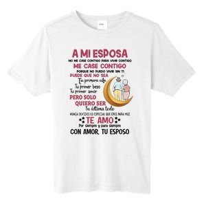 A Mi Esposa No Me Case Contigo Para Vivir Contigo Tall Fusion ChromaSoft Performance T-Shirt