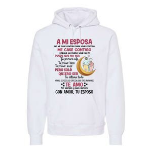 A Mi Esposa No Me Case Contigo Para Vivir Contigo Premium Hoodie