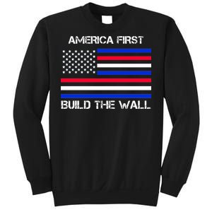 America First Build The Wall Flag Sweatshirt