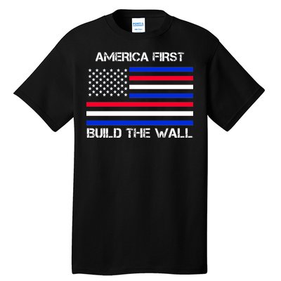 America First Build The Wall Flag Tall T-Shirt