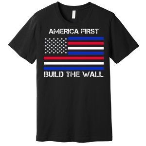 America First Build The Wall Flag Premium T-Shirt